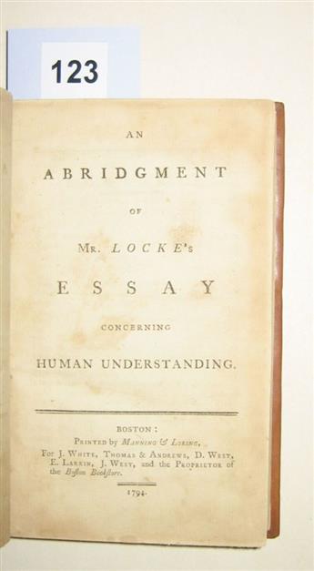 (EARLY AMERICAN IMPRINT.) Locke, John. An Abridgment of Mr. Lockes Essay Concerning Human Understanding.